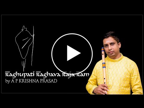 Raghupati Raghava Raja Ram || A P Krishna Prasad - Flute